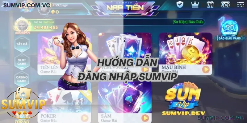 Giao diện Đăng nhập Sumvip trên Web và App Mobile mới nhất 2026