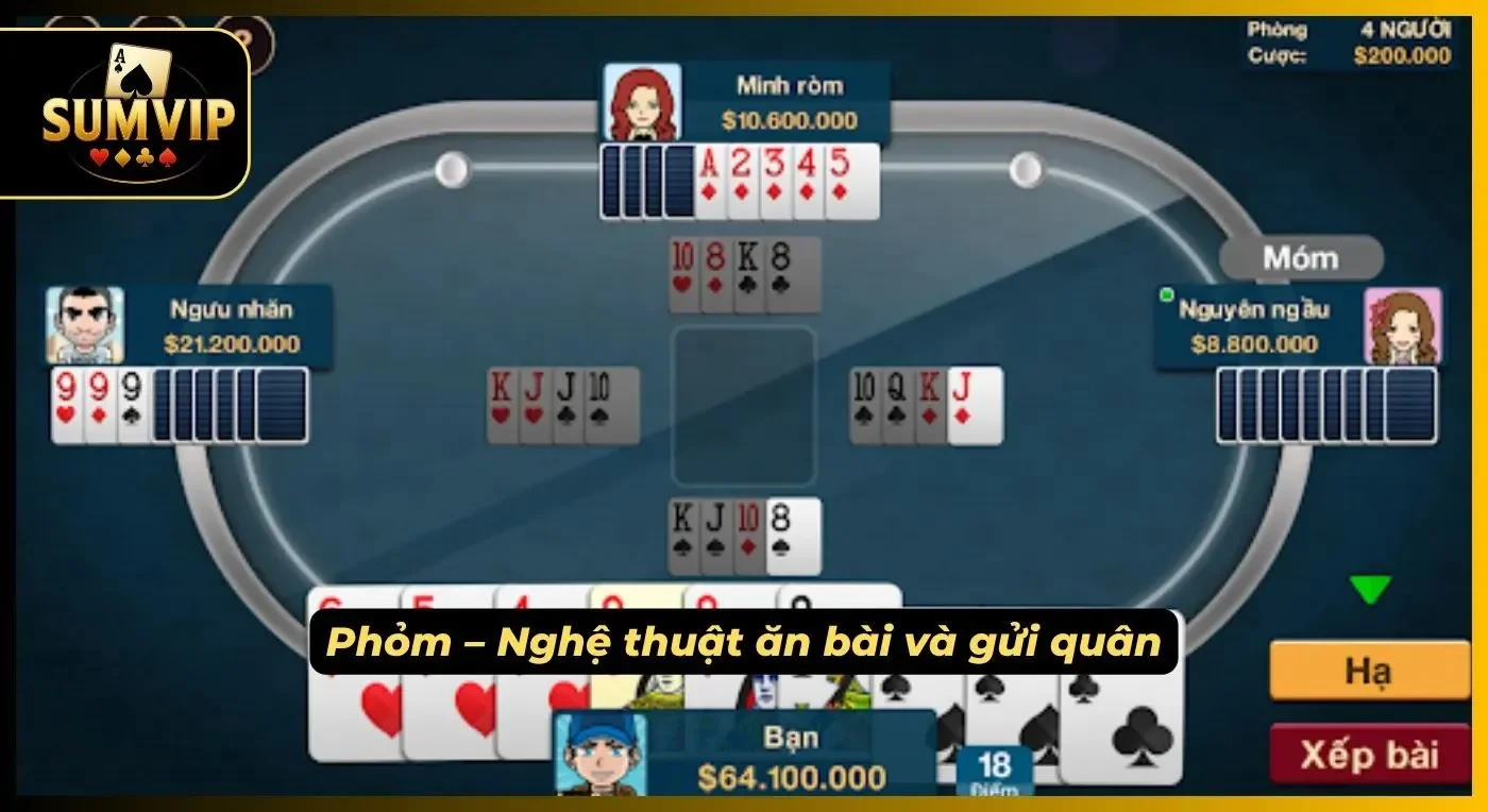 Nghệ thuật ăn bài trong Phỏm là lý do giúp sảnh game này được bài thủ yêu thích