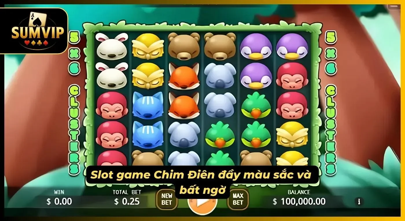 Sảnh Chim Điên đầy màu sắc mang lại cho quay thủ những cảm giác bất ngờ